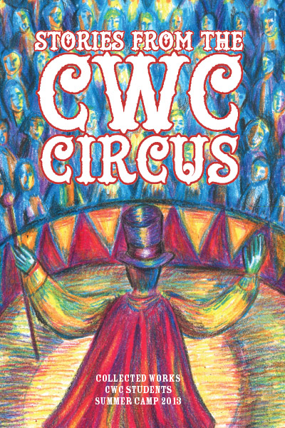 Stories from the CWC CIrcus