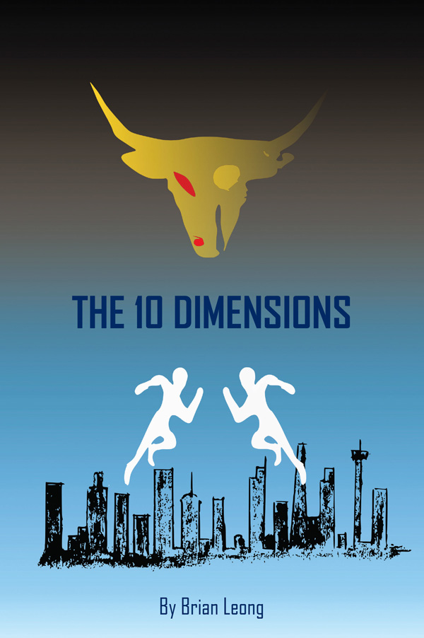 The 10 Dimensions by Brian Leong